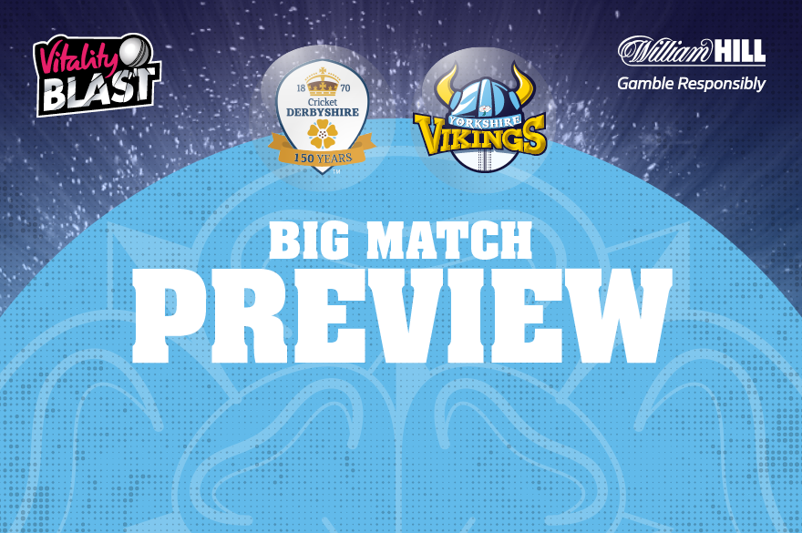 Match Preview Derbyshire vs Yorkshire Yorkshire County Cricket Club