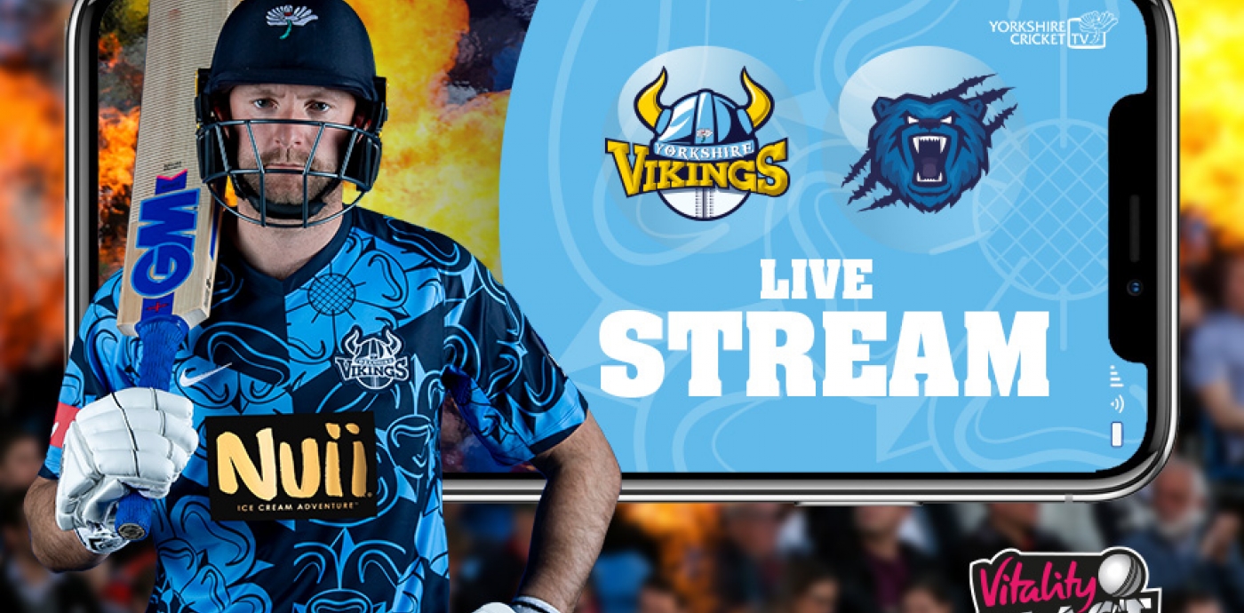 Live Stream: Yorkshire Vikings vs Birmingham Bears - Yorkshire County  Cricket Club