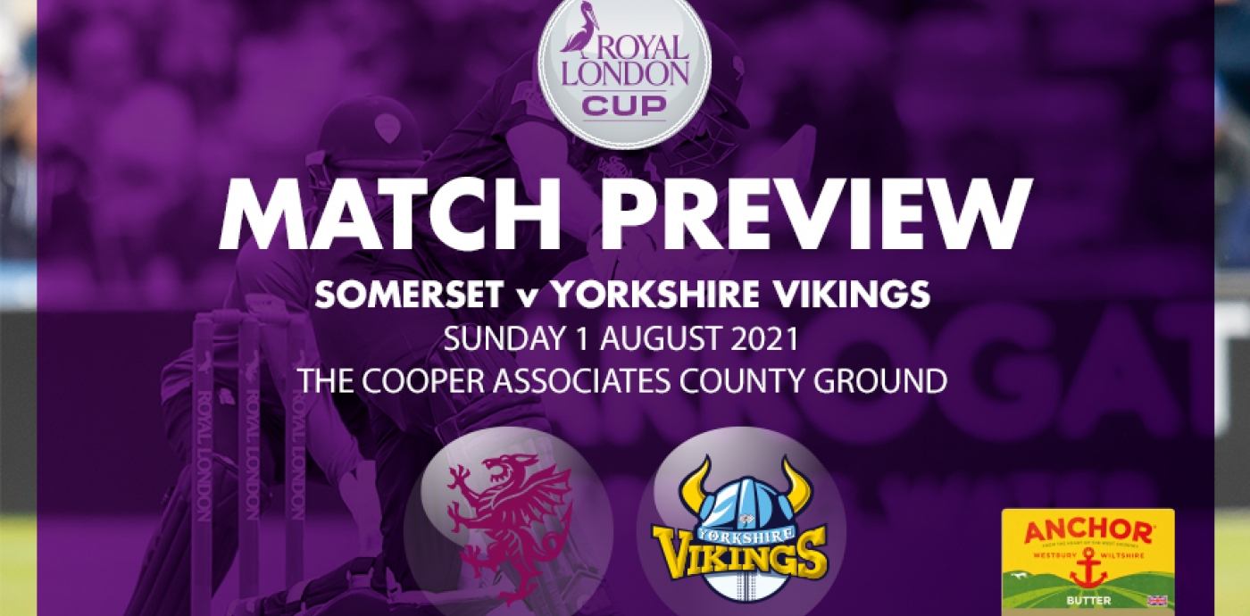 Match Preview Somerset vs Yorkshire (Royal London Cup) Yorkshire