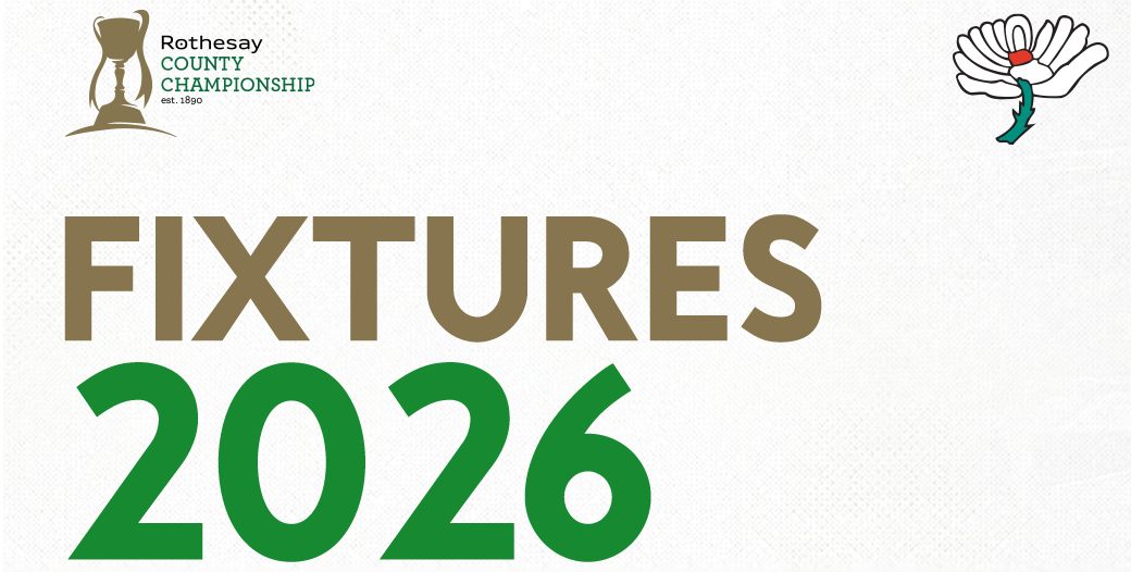 2026 Rothesay County Championship and Metro Bank One Day Cup Fixtures Released